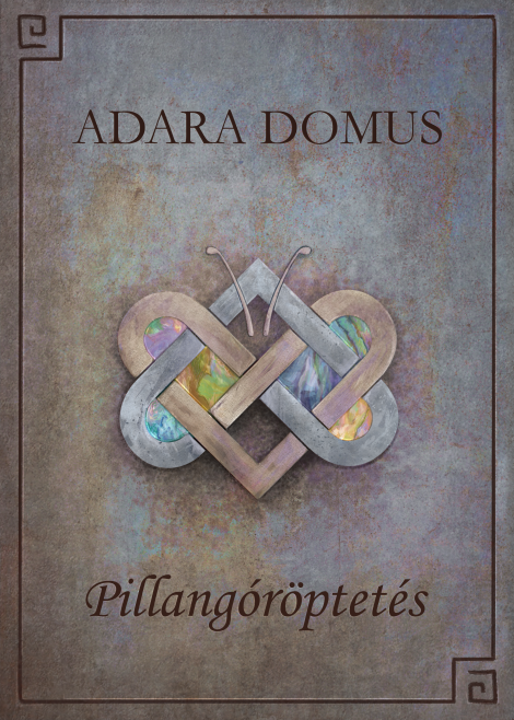 Adara Domus: Pillangoröptetés
